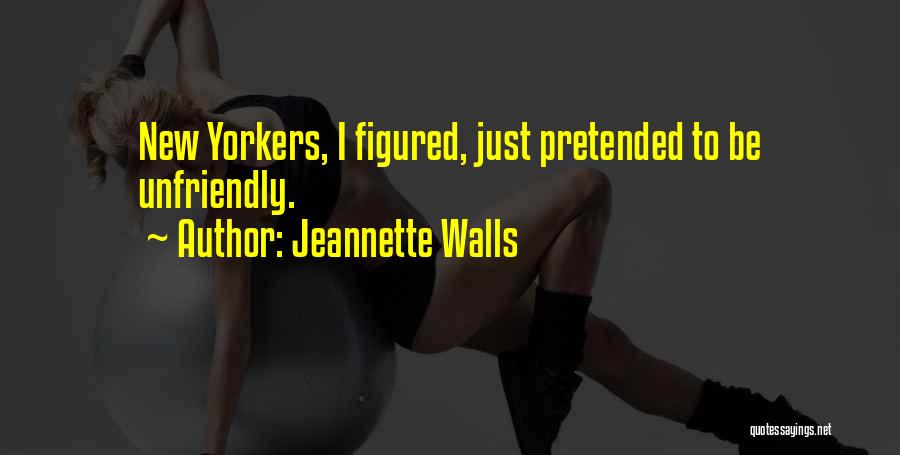 New Yorkers Quotes By Jeannette Walls