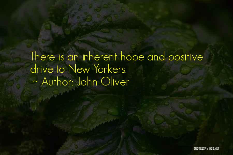 New Yorkers Quotes By John Oliver