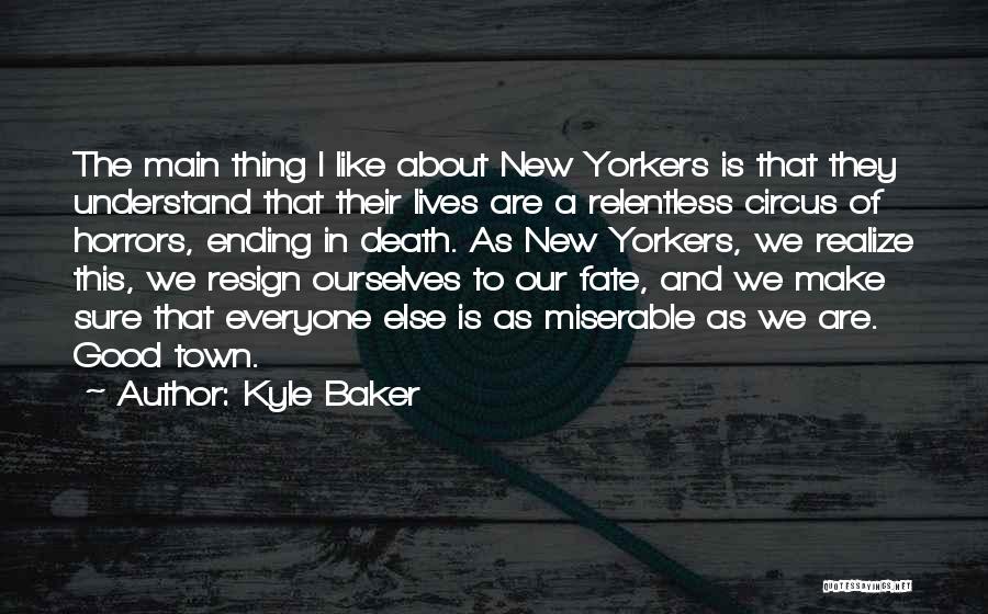 New Yorkers Quotes By Kyle Baker