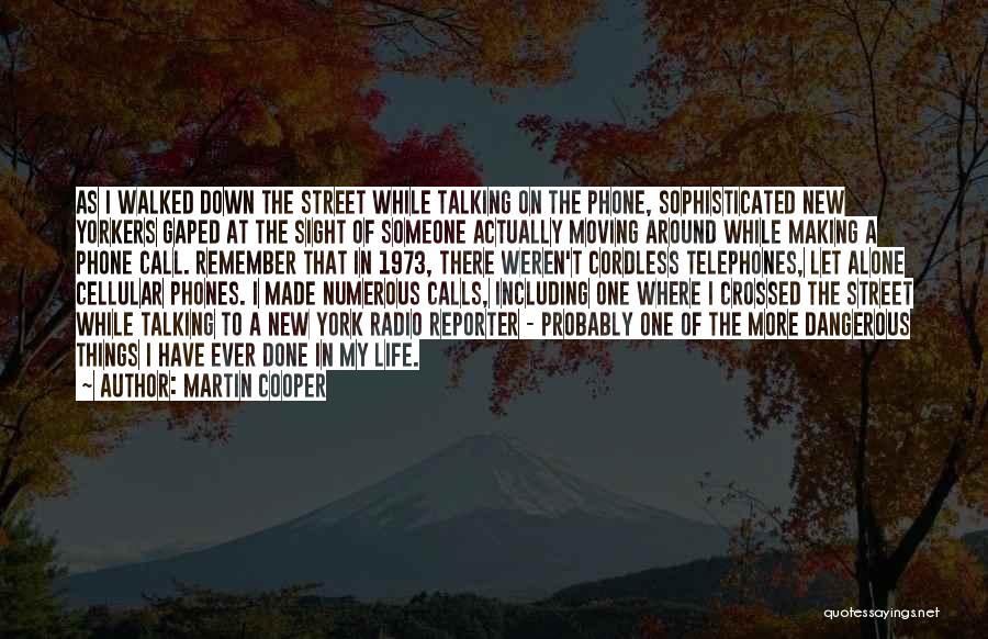 New Yorkers Quotes By Martin Cooper