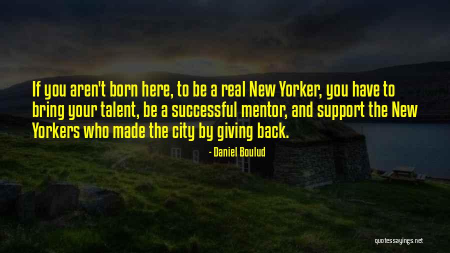 New Your City Quotes By Daniel Boulud