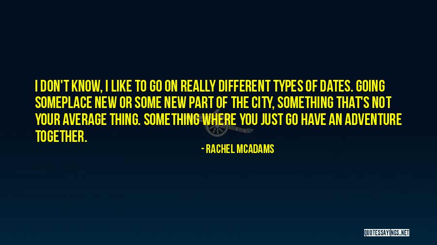 New Your City Quotes By Rachel McAdams