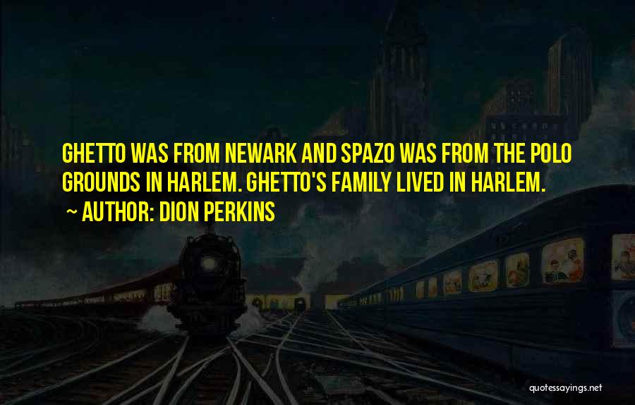 Newark Quotes By Dion Perkins