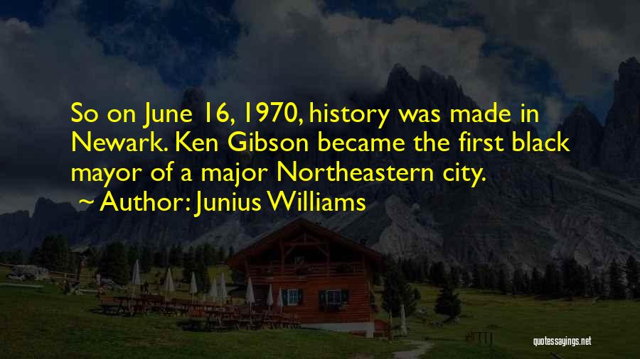 Newark Quotes By Junius Williams