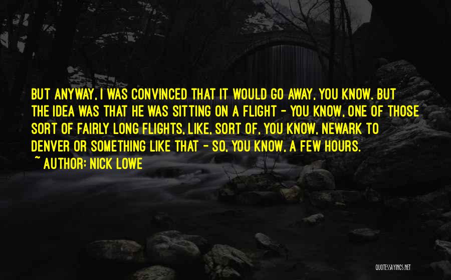 Newark Quotes By Nick Lowe