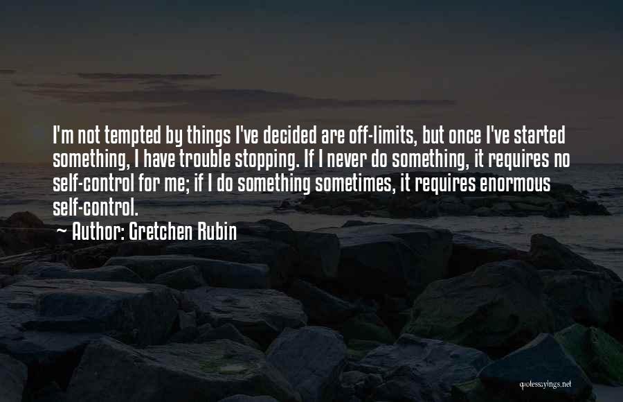 Newbies In The Workplace Quotes By Gretchen Rubin