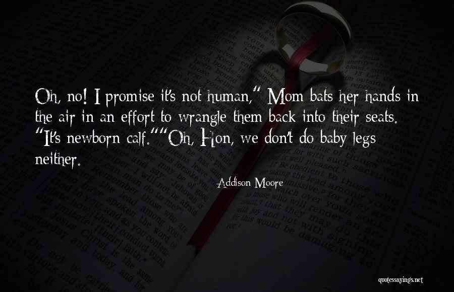 Newborn Baby And Mom Quotes By Addison Moore Newborn Baby And Mom Quotes By Addison Moore