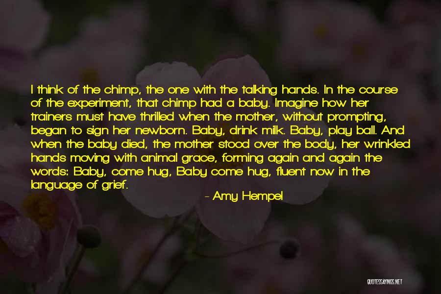 Newborn Baby Quotes By Amy Hempel