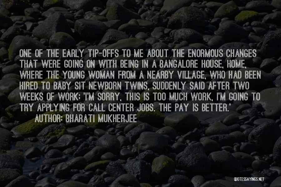 Newborn Baby Quotes By Bharati Mukherjee
