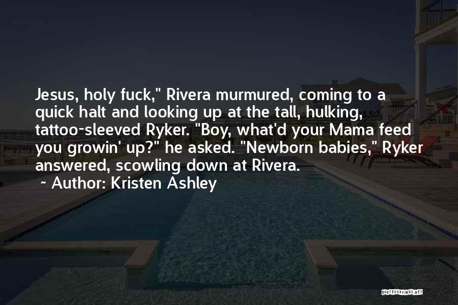 Newborn Boy Quotes By Kristen Ashley