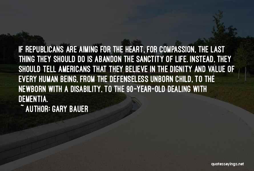 Newborn Child Quotes By Gary Bauer