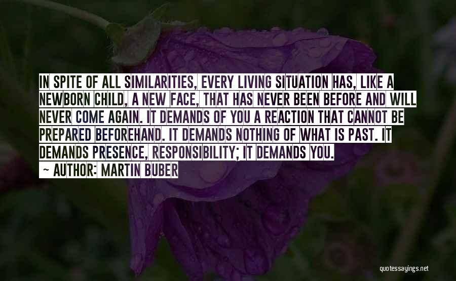 Newborn Child Quotes By Martin Buber