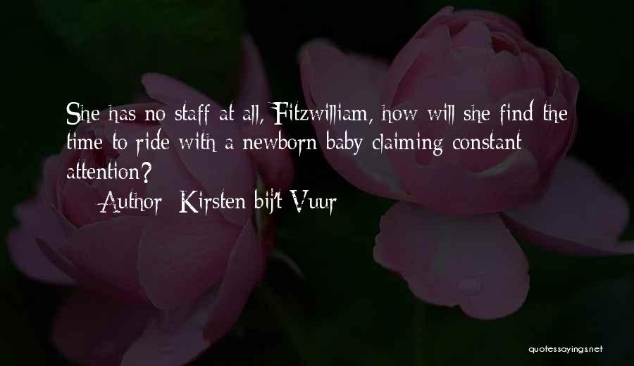 Newborn Quotes By Kirsten Bij't Vuur