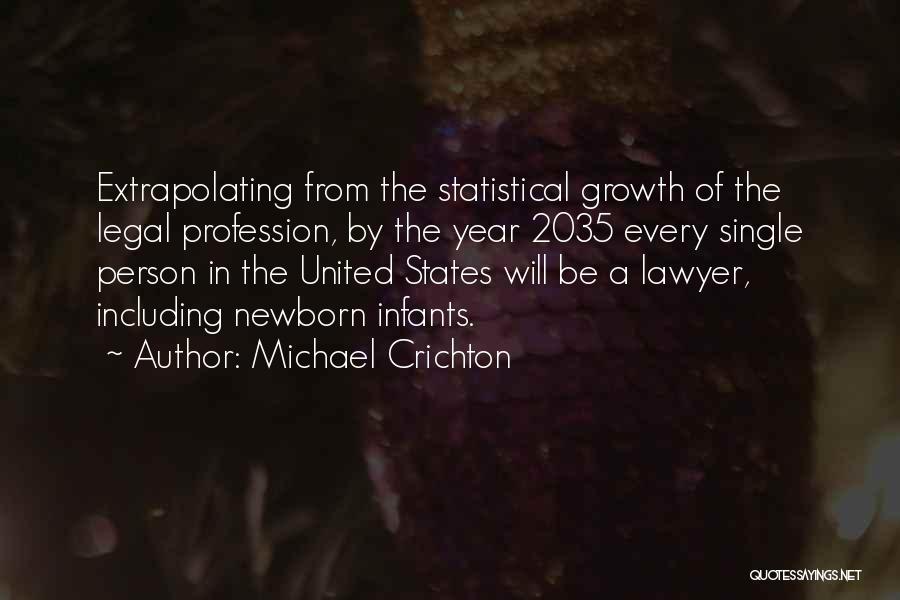 Newborn Quotes By Michael Crichton