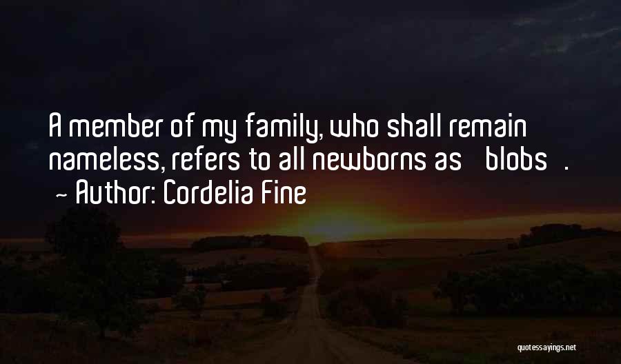 Newborns And Family Quotes By Cordelia Fine