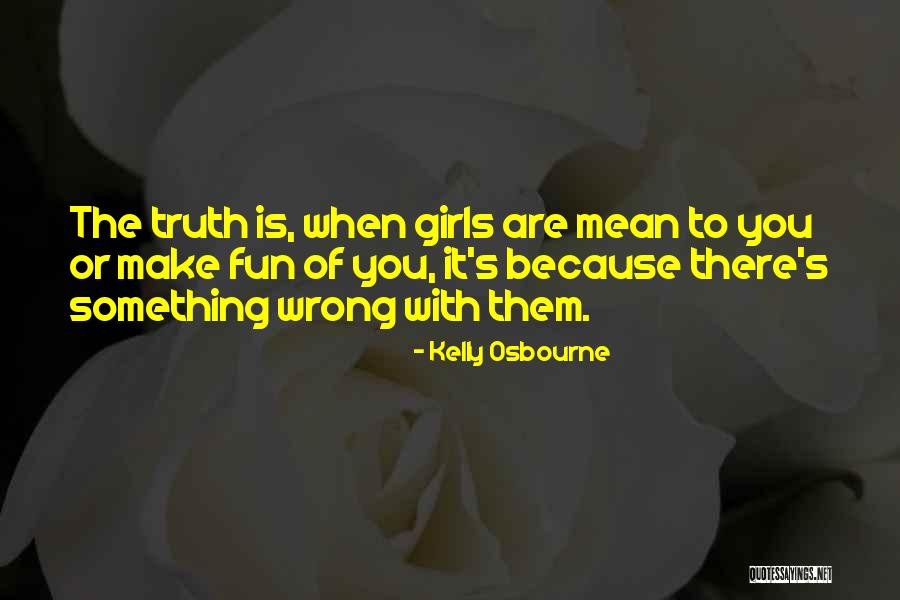 Newborough Parish Council Quotes By Kelly Osbourne Newborough Parish Council Quotes By Kelly Osbourne