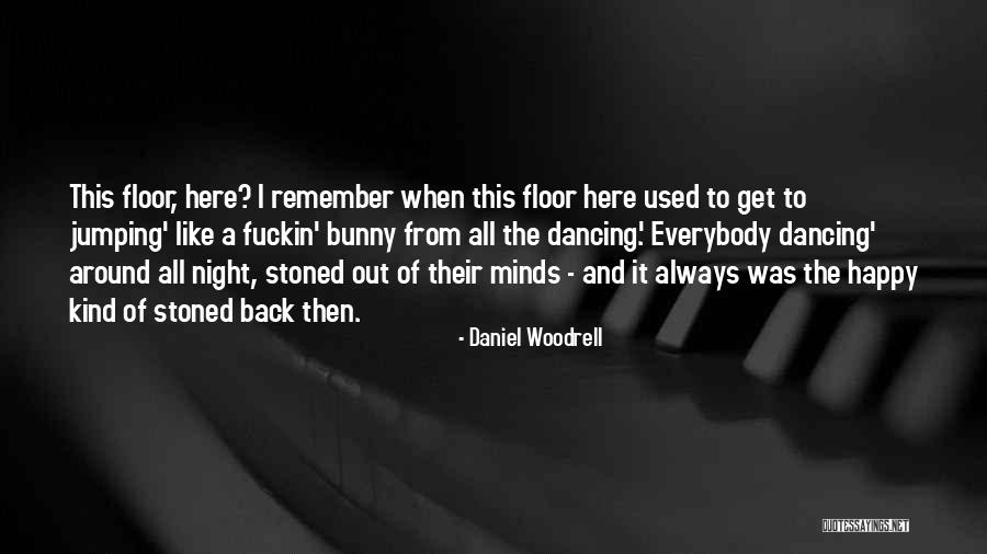 Newborough Quotes By Daniel Woodrell Newborough Quotes By Daniel Woodrell