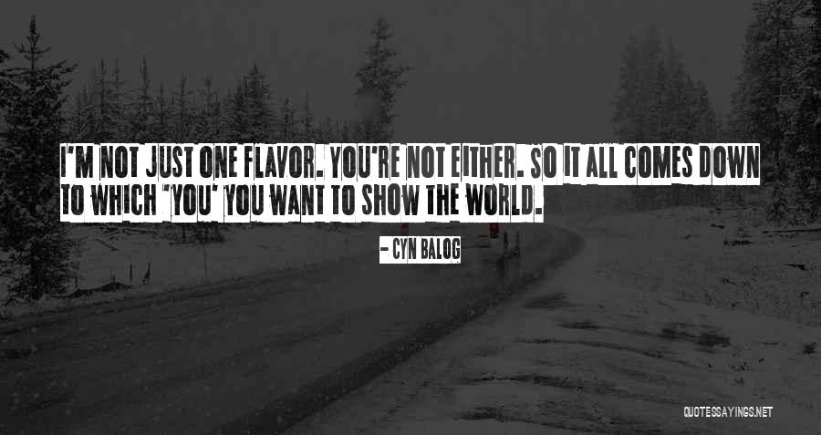 Newbound Sneakers Quotes By Cyn Balog