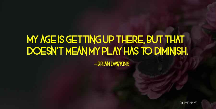 Newbound V Quotes By Brian Dawkins Newbound V Quotes By Brian Dawkins