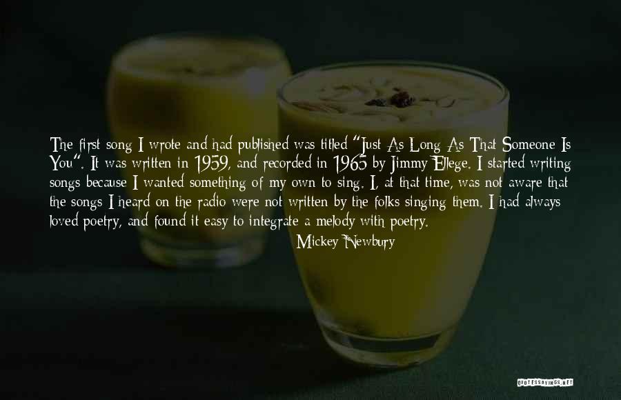 Newbury Quotes By Mickey Newbury Newbury Quotes By Mickey Newbury