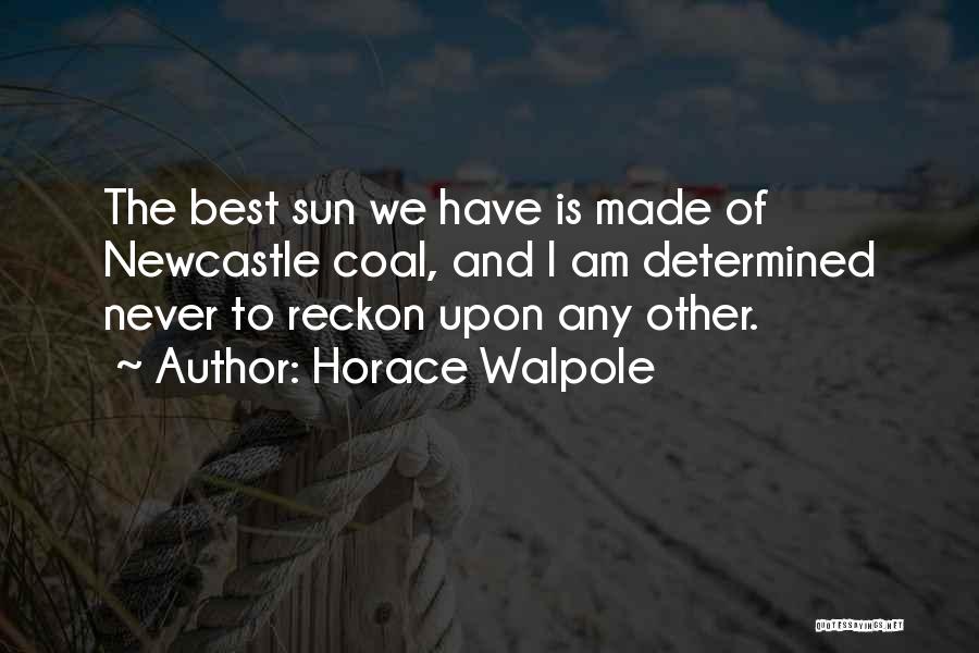 Newcastle Quotes By Horace Walpole