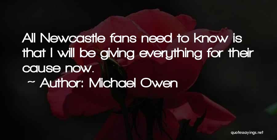 Newcastle Quotes By Michael Owen