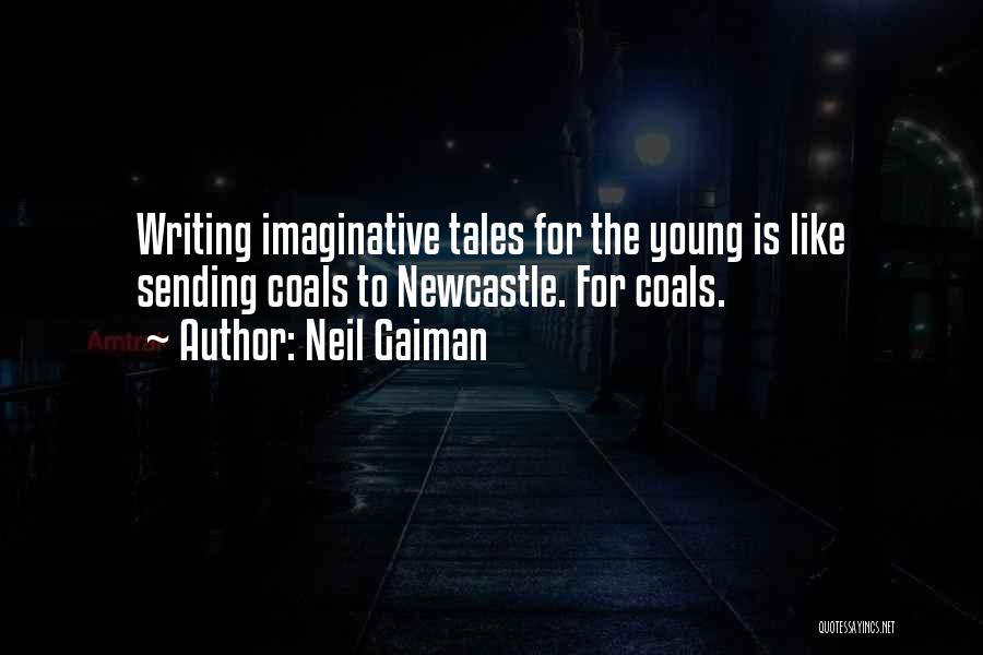 Newcastle Quotes By Neil Gaiman