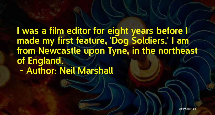 Newcastle Quotes By Neil Marshall