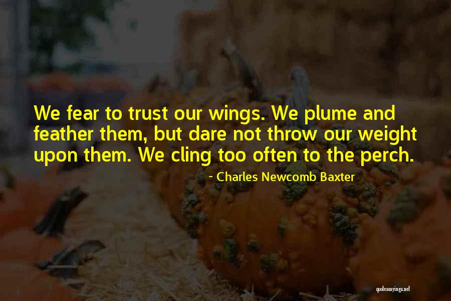 Newcomb Quotes By Charles Newcomb Baxter Newcomb Quotes By Charles Newcomb Baxter
