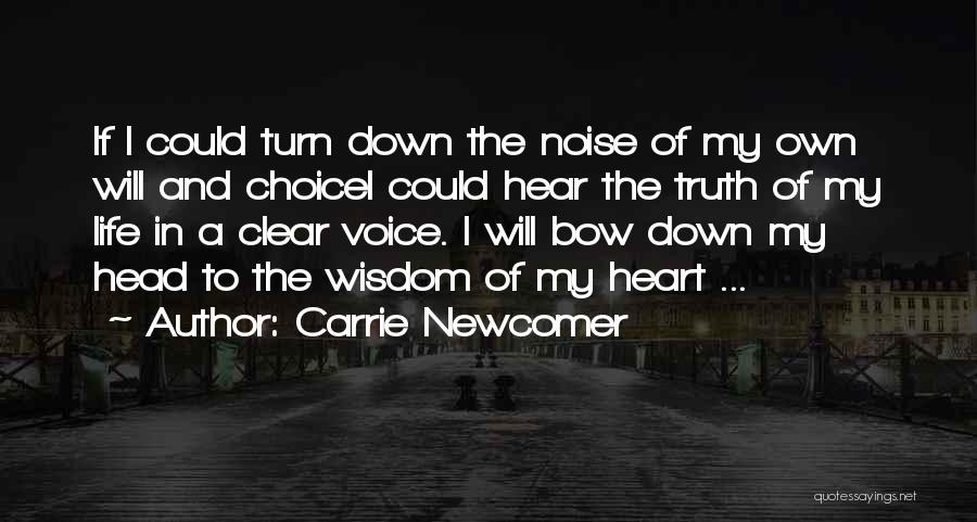 Newcomer Quotes By Carrie Newcomer