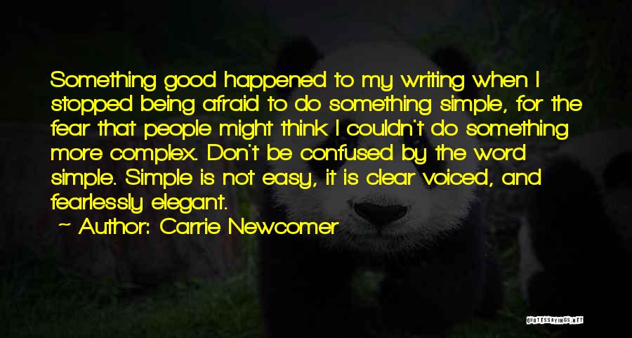 Newcomer Quotes By Carrie Newcomer