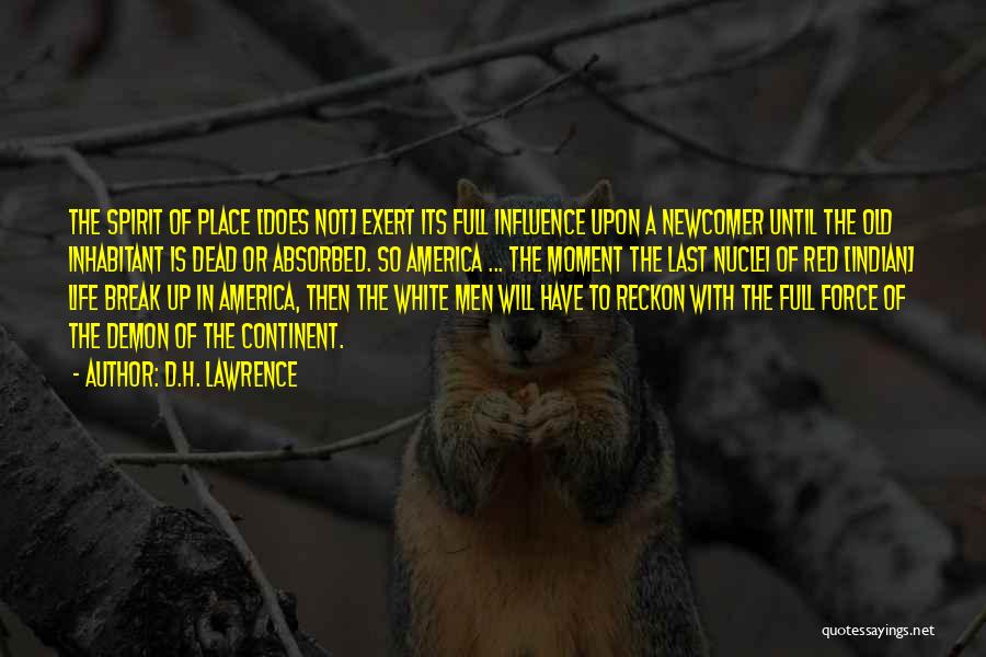 Newcomer Quotes By D.H. Lawrence