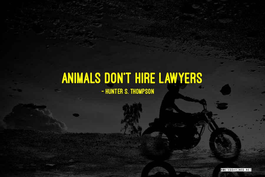 Newell Brands Quotes By Hunter S. Thompson Newell Brands Quotes By Hunter S. Thompson