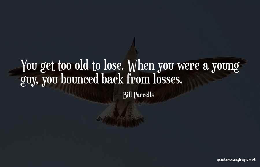 Newells Old Boys Quotes By Bill Parcells Newells Old Boys Quotes By Bill Parcells