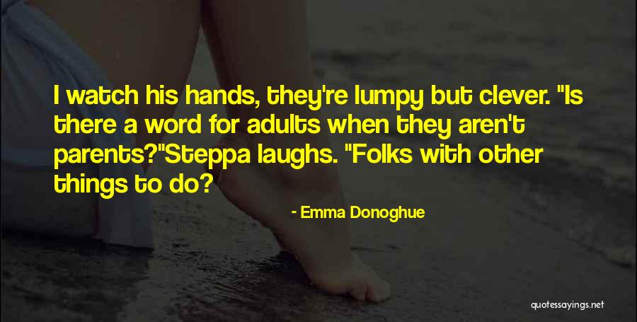 Newells Transfermarkt Quotes By Emma Donoghue Newells Transfermarkt Quotes By Emma Donoghue