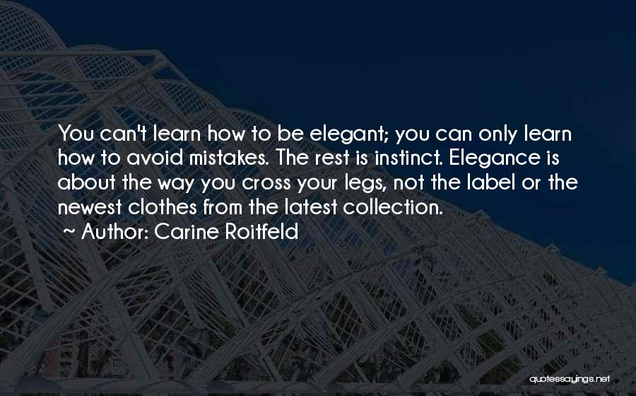 Newest Quotes By Carine Roitfeld