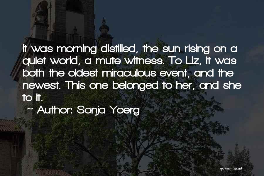 Newest Quotes By Sonja Yoerg