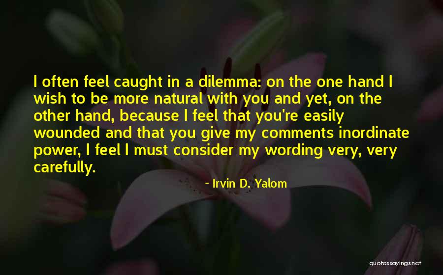 Newfangled Kitchen Quotes By Irvin D. Yalom Newfangled Kitchen Quotes By Irvin D. Yalom