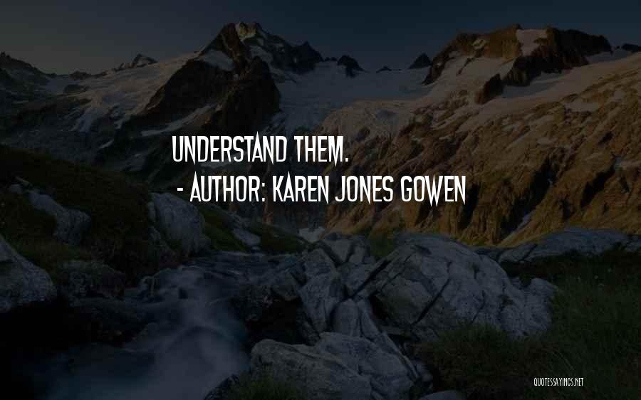 Newhouser Pharmacy Quotes By Karen Jones Gowen