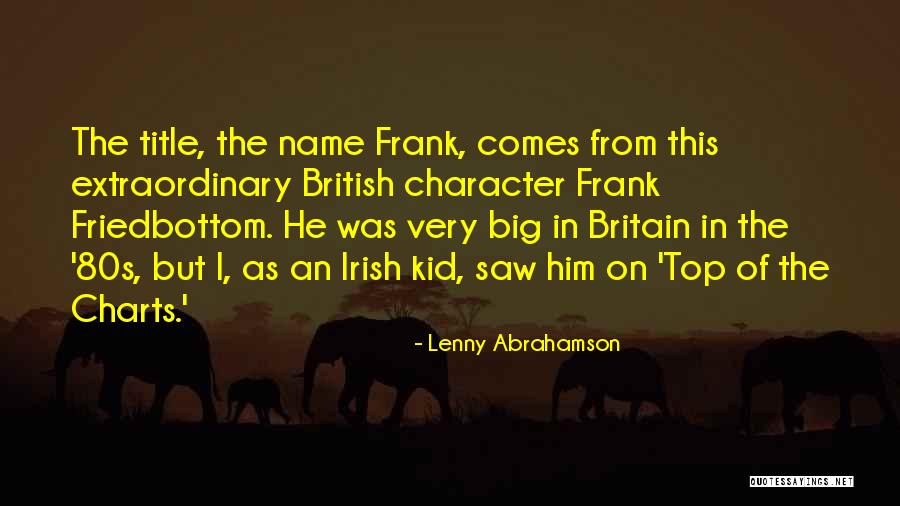 Newinghams Supper Quotes By Lenny Abrahamson Newinghams Supper Quotes By Lenny Abrahamson