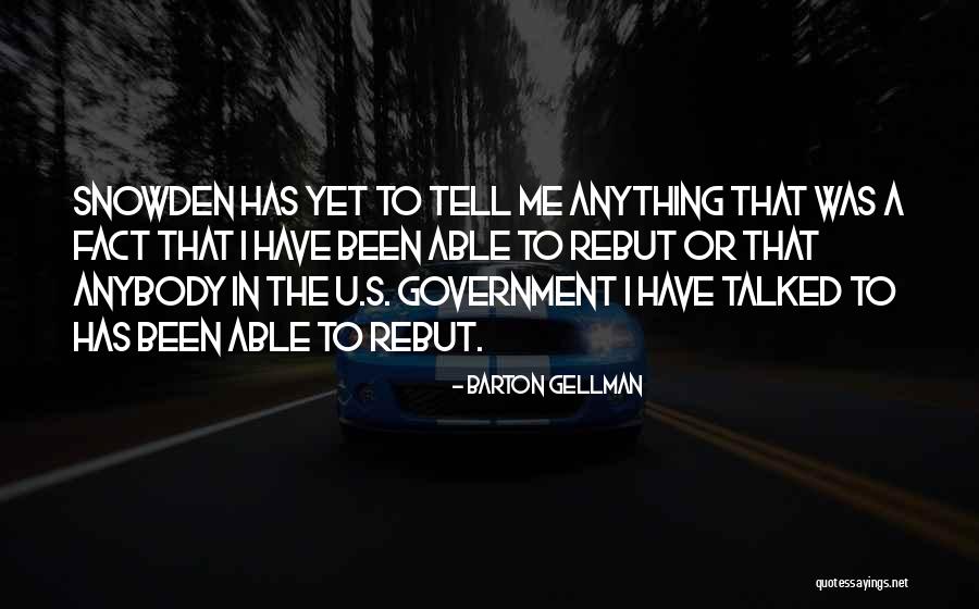 Newish Alaska Quotes By Barton Gellman Newish Alaska Quotes By Barton Gellman