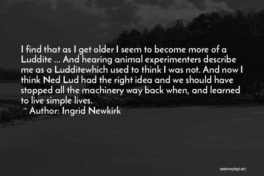 Newkirk Quotes By Ingrid Newkirk