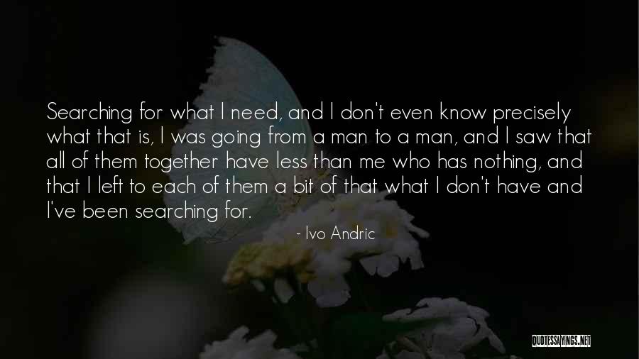 Newley Packard Quotes By Ivo Andric Newley Packard Quotes By Ivo Andric
