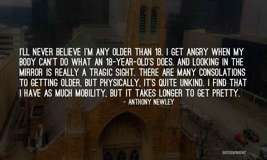 Newley Quotes By Anthony Newley