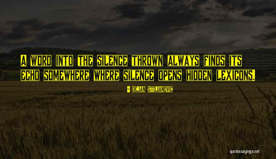 Newley Quotes By Dejan Stojanovic Newley Quotes By Dejan Stojanovic