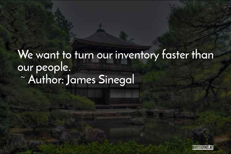 Newley Quotes By James Sinegal
