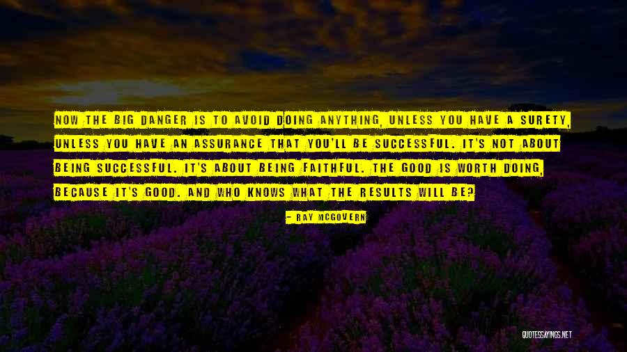 Newley Quotes By Ray McGovern Newley Quotes By Ray McGovern
