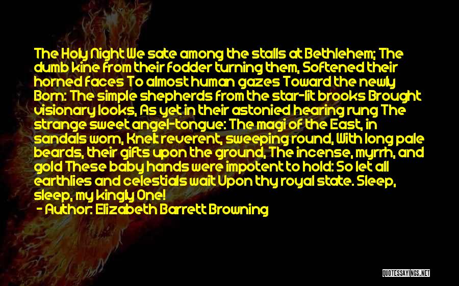 Newly Born Baby Quotes By Elizabeth Barrett Browning