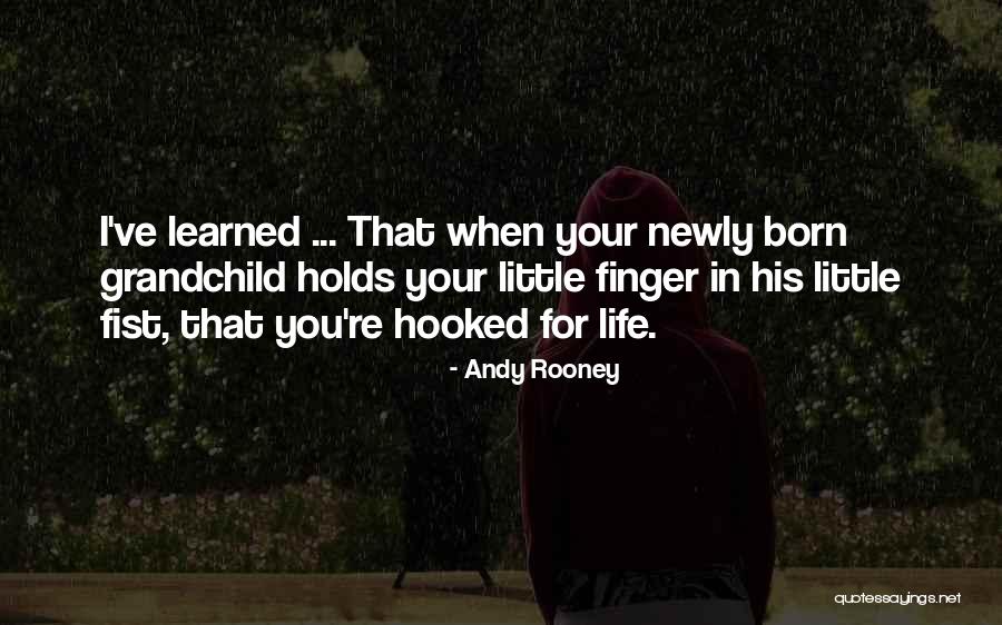 Newly Born Quotes By Andy Rooney Newly Born Quotes By Andy Rooney