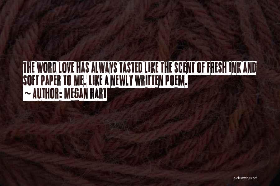 Newly Love Quotes By Megan Hart